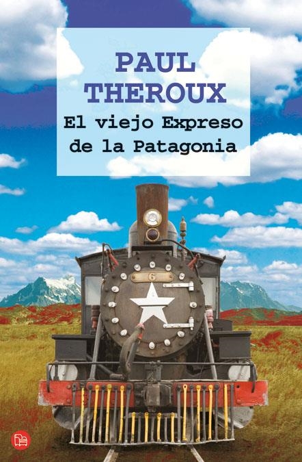 VIEJO EXPRESO DE LA PATAGONIA, EL (PL 256/5) | 9788466322294 | THEROUX, PAUL | Llibreria La Gralla | Librería online de Granollers