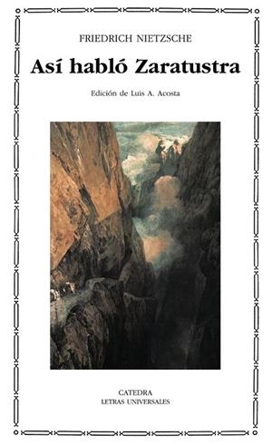 ASI HABLO ZARATRUSTA (LETRAS UNIVERSALES, 404) | 9788437625027 | NIETSZCHE, FRIEDRICH | Llibreria La Gralla | Librería online de Granollers