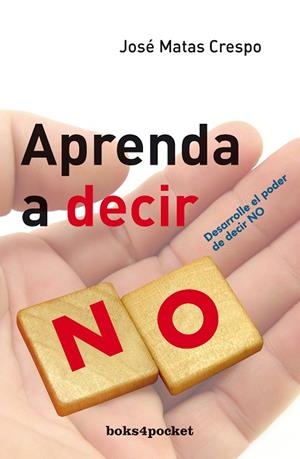 APRENDA A DECIR NO | 9788492516162 | MATAS, JOSE | Llibreria La Gralla | Llibreria online de Granollers