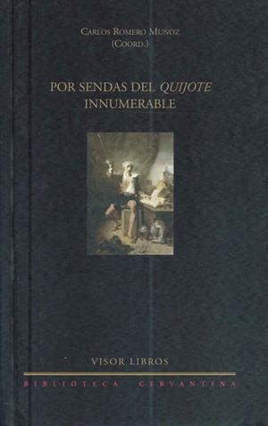 POR SENDAS DEL QUIJOTE INNUMERABLE | 9788475226958 | ROMERO MUÑOZ, CARLOS | Llibreria La Gralla | Librería online de Granollers