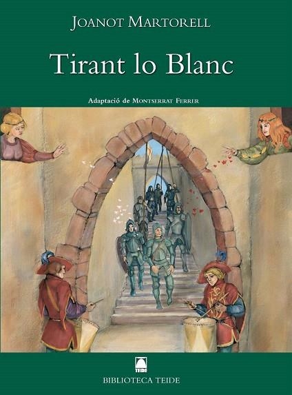 TIRANT LO BLANC (BIBLIOTECA TEIDE) | 9788430762002 | MARTORELL, JOANOT | Llibreria La Gralla | Llibreria online de Granollers