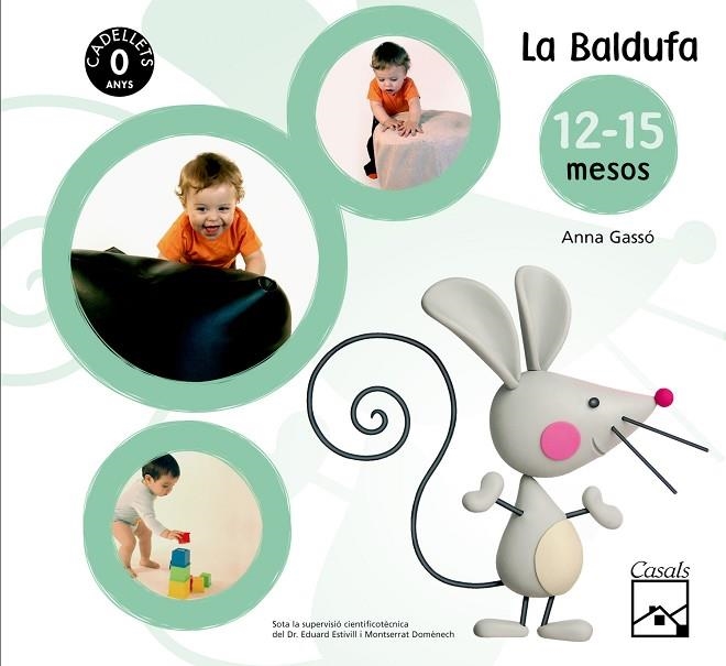 BALDUFA 12-15 MESOS, LA (PROJECTE CADELLETS 1 ANY) | 9788421836927 | GASSO, ANNA | Llibreria La Gralla | Librería online de Granollers