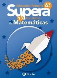 Q. SUPERA 13 DIFICULTADES DE MATEMATICAS 6E CI | 9788421657157 | Llibreria La Gralla | Librería online de Granollers