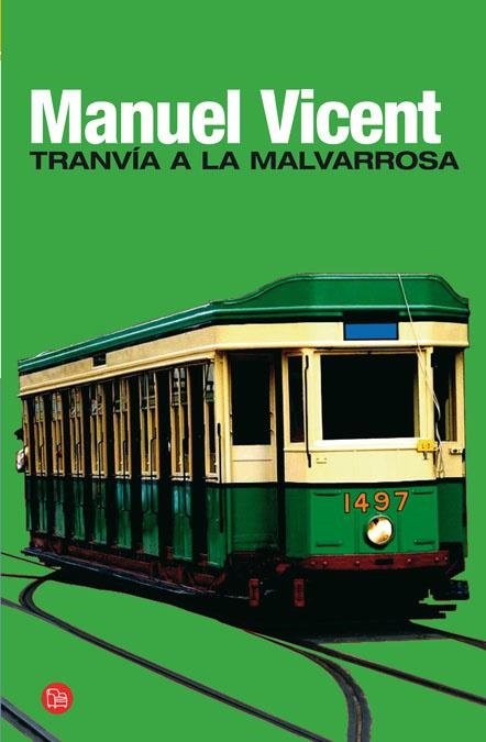 TRANVIA A LA MALVARROSA (PUNTO LECTURA 47/3) | 9788466321310 | VICENT, MANUEL | Llibreria La Gralla | Llibreria online de Granollers