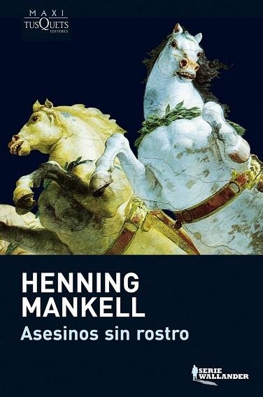 ASESINOS SIN ROSTRO (MAXITUSQUETS SERIE WALLANDER 1) | 9788483835203 | MANKELL, HENNING | Llibreria La Gralla | Librería online de Granollers