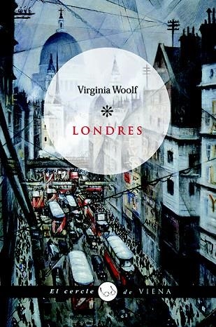 LONDRES (EL CERCLE DE VIENA, 4) | 9788483304761 | WOOLF, VIRGINIA | Llibreria La Gralla | Librería online de Granollers