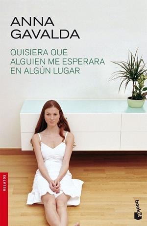 QUISIERA QUE ALGUIEN ME ESPERARA EN ALGUN LUGAR (BOOKET,2219 | 9788432217920 | GAVALDA, ANNA | Llibreria La Gralla | Librería online de Granollers