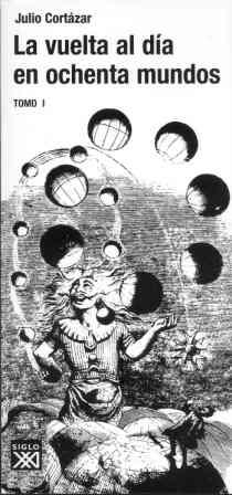 VUELTA AL DIA EN OCHENTA MUNDOS I, LA | 9788432313127 | CORTAZAR, JULIO | Llibreria La Gralla | Librería online de Granollers