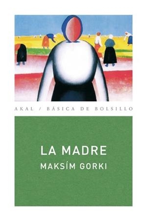 MADRE, LA (BASICA DE BOLSILLO, 141) | 9788446025610 | GORKI, MAKSIM | Llibreria La Gralla | Llibreria online de Granollers