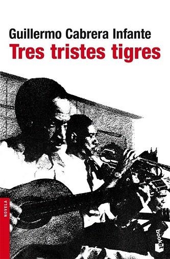 TRES TRISTES TIGRES (BOOKET 2107) | 9788432217807 | CABRERA INFANTE, GUILLERMO | Llibreria La Gralla | Llibreria online de Granollers