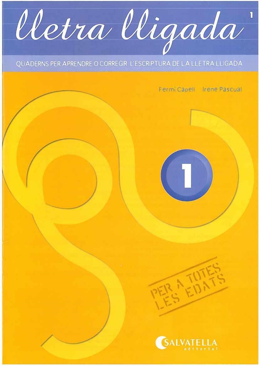 LLETRA LLIGADA 1 PER A TOTES LES EDATS | 9788484124283 | CAPELL I TOMAS, FERMI / PASCUAL I VIDAL, IRENE | Llibreria La Gralla | Llibreria online de Granollers