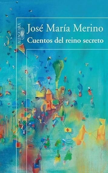 CUENTOS DEL REINO SECRETO | 9788420471181 | MERINO, JOSE MARIA | Llibreria La Gralla | Llibreria online de Granollers