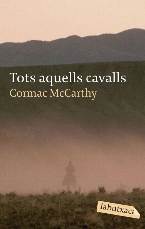 TOTS AQUELLS CAVALLS (LABUTXACA) | 9788496863316 | MC CARTHY, CORMAC | Llibreria La Gralla | Llibreria online de Granollers