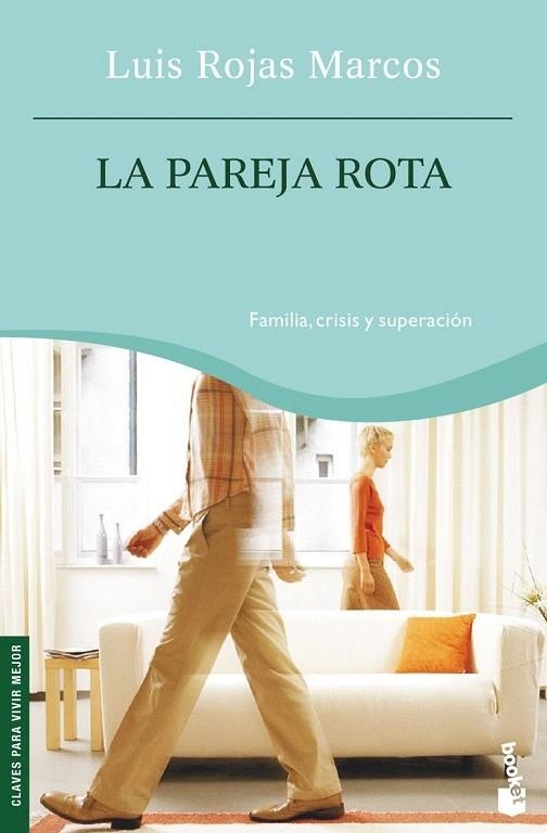 PAREJA ROTA, LA (BOOKET, 4018) | 9788467026290 | ROJAS MARCOS, LUIS | Llibreria La Gralla | Llibreria online de Granollers