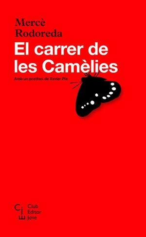 CARRER DE LES CAMELIES, EL (CLUB EDITOR JOVE5) | 9788473291217 | RODOREDA, MERCE | Llibreria La Gralla | Llibreria online de Granollers