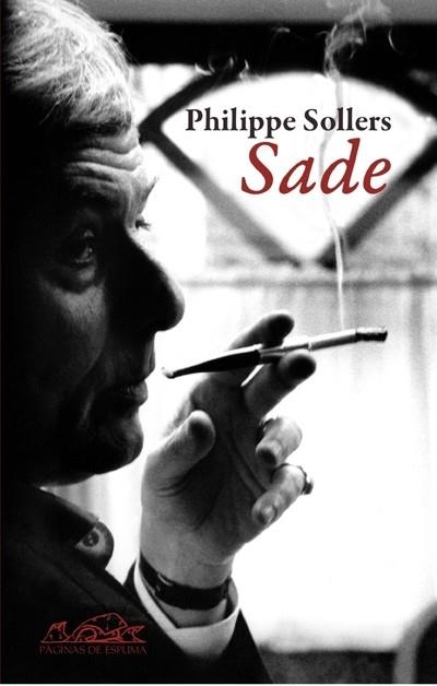 SADE (VOCES/ENSAYO, 84) | 9788495642974 | SOLLERS, PHILIPPE | Llibreria La Gralla | Librería online de Granollers