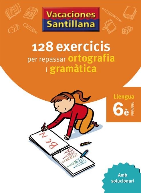 Q. 128 EXERCICIS PER REPASSAR ORTOGRAFIA I GRAMATICA 6E | 9788479182267 | Llibreria La Gralla | Llibreria online de Granollers