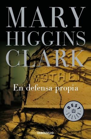 EN DEFENSA PROPIA (DB BESTSELLER 184/33) | 9788483463635 | HIGGINS CLARK, MARY | Llibreria La Gralla | Librería online de Granollers