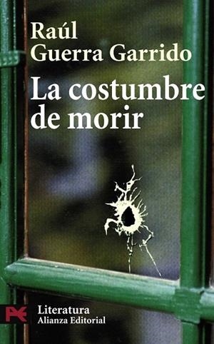 COSTUMBRE DE MORIR, LA (L5096) | 9788420661162 | GUERRA GARRIDO, RAUL | Llibreria La Gralla | Llibreria online de Granollers