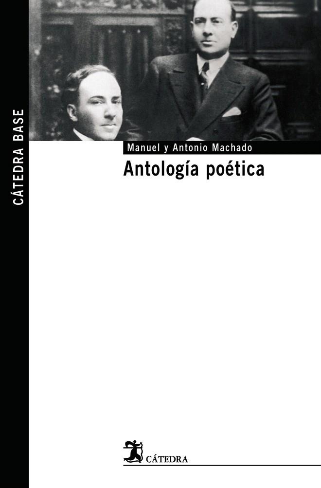 ANTOLOGIA POETICA (BASE,19) | 9788437623504 | MACHADO, MANUEL / MACHADO, ANTONIO | Llibreria La Gralla | Llibreria online de Granollers