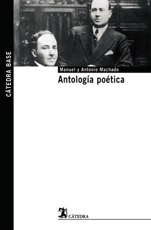 ANTOLOGIA POETICA (BASE,19) | 9788437623504 | MACHADO, MANUEL / MACHADO, ANTONIO | Llibreria La Gralla | Librería online de Granollers