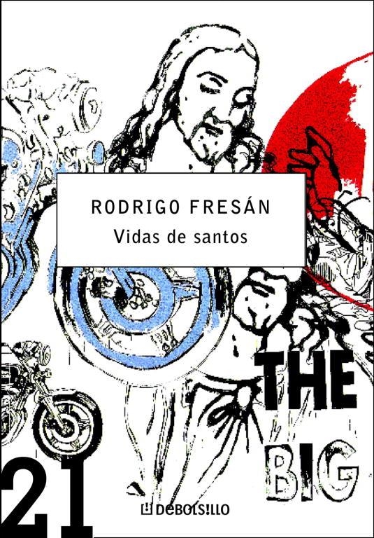 VIDAS DE SANTOS (DEBOLSILLO, 78) | 9788483463567 | FRESAN, RODRIGO | Llibreria La Gralla | Librería online de Granollers