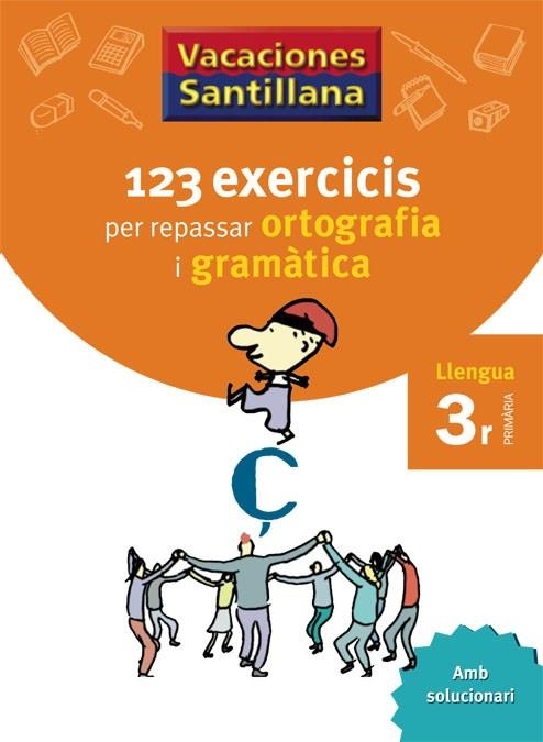 123 EXERCICIS PER REPASAR ORTOGRAFIA I GRAMATICA 3R CM | 9788479181543 | Llibreria La Gralla | Llibreria online de Granollers