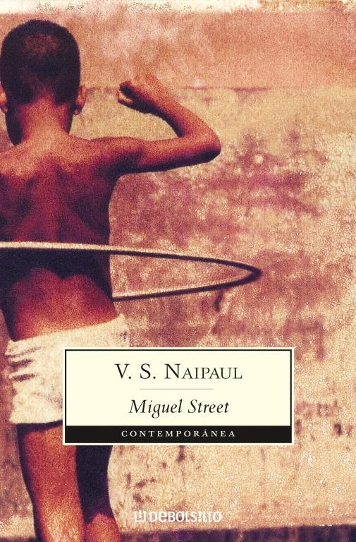 MIQUEL STREET (DEBOLSILLO 340/8) | 9788483463499 | NAIPAUL, V.S. | Llibreria La Gralla | Librería online de Granollers