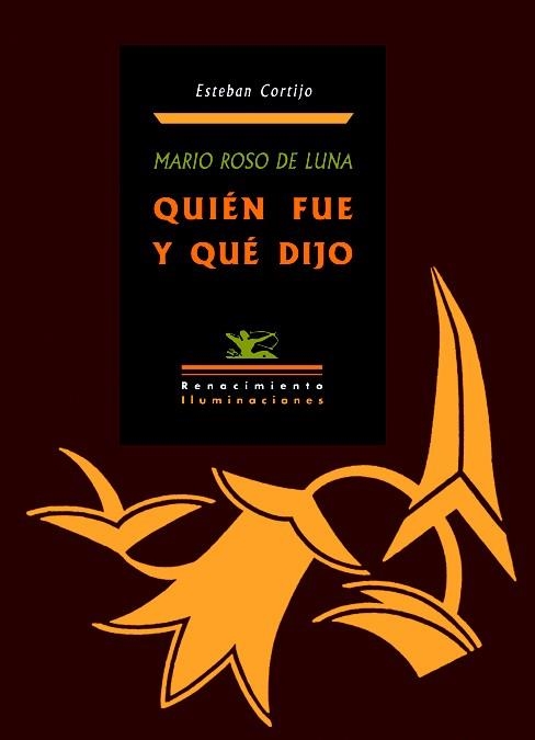 QUIEN FUE Y QUIEN DIJO. MARIO ROSO DE LUNA | 9788484723141 | CORTIJO, ESTEBAN | Llibreria La Gralla | Librería online de Granollers