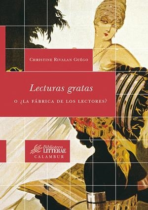 LECTURAS GRATAS (LITTERAE, 12) | 9788496049864 | RIVALAN GUEGO, CHRISTINE | Llibreria La Gralla | Llibreria online de Granollers