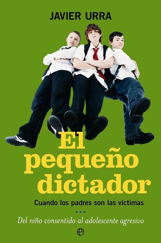 PEQUEÑO DICTADOR, EL (LA ESFERA, 66) | 9788497345866 | URRA, JAVIER | Llibreria La Gralla | Llibreria online de Granollers