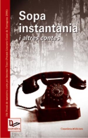 SOPA INSTANTANIA I ALTRES CONTES (NARRATIVA, 56) | 9788497912679 | AA.VV. | Llibreria La Gralla | Librería online de Granollers