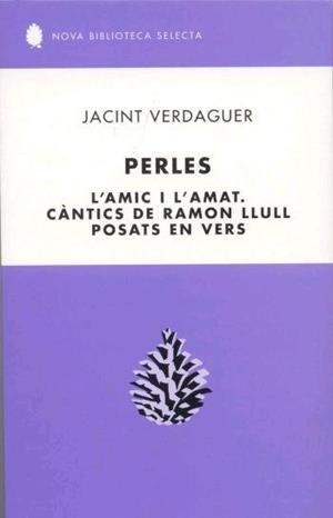 PERLES (NOVA BIBLIOTECA SELECTA 7) | 9788429756586 | VERDAGUER, JACINT | Llibreria La Gralla | Llibreria online de Granollers