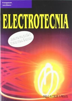 ELECTROTECNIA (RENOVACION TECNOLOGICA) | 9788497321372 | ALCALDE S. MIGUEL, PABLO | Llibreria La Gralla | Librería online de Granollers
