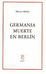 GERMANIA MUERTE EN BERLIN | 9788487524998 | MULLER, HEINER | Llibreria La Gralla | Llibreria online de Granollers